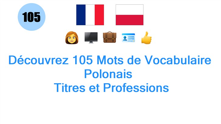 Découvrez 105 Mots de Vocabulaire Polonais : Titres et Professions